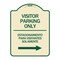 Signmission Bilingual Reserved Parking Visitor Parking Only Estacionamiento Para Visitantes, A-DES-TG-1824-24302 A-DES-TG-1824-24302 - alternate 1